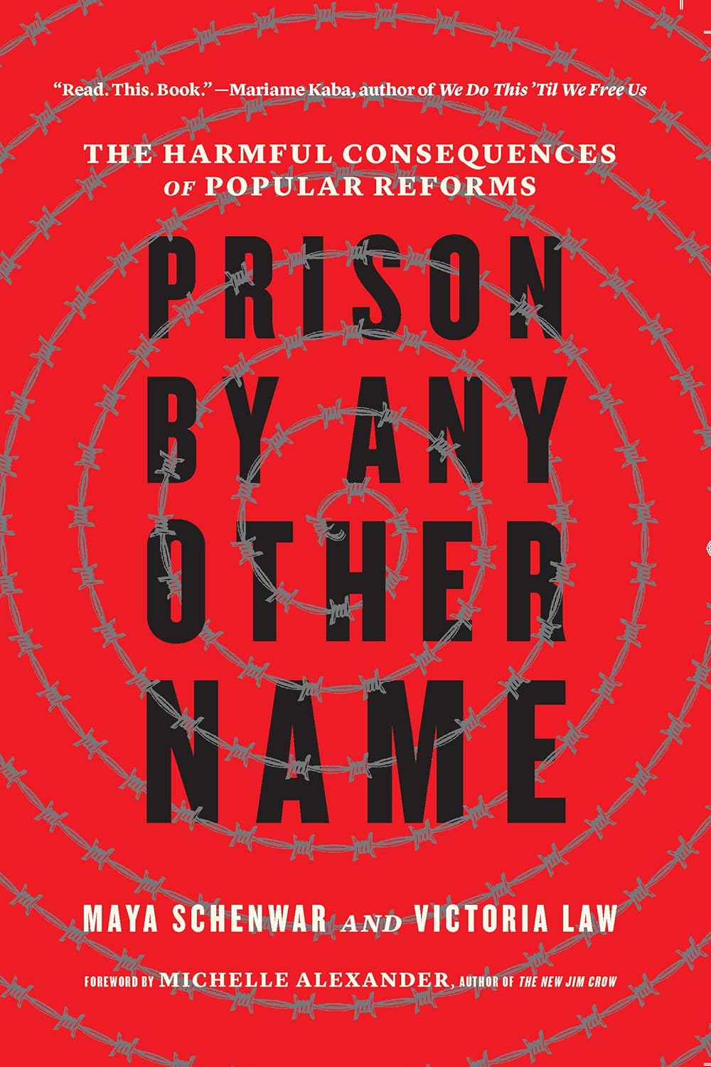 Prison by Any Other Name