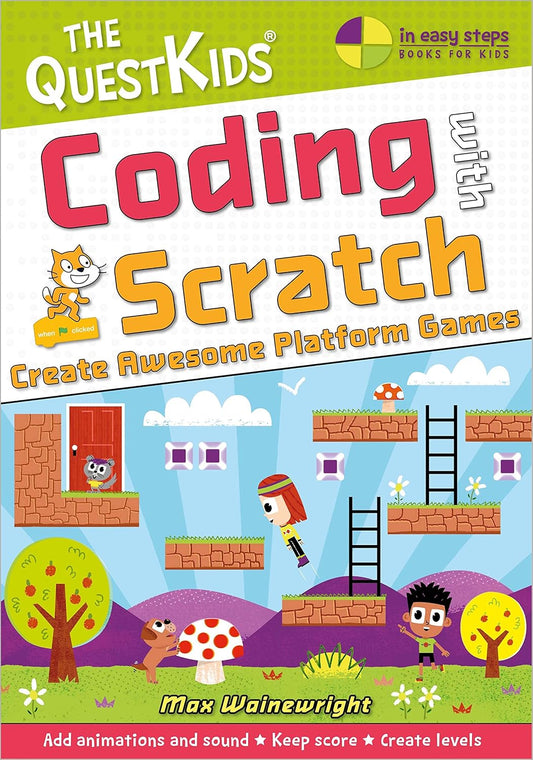 Coding with Scratch - Create Awesome Platform Games