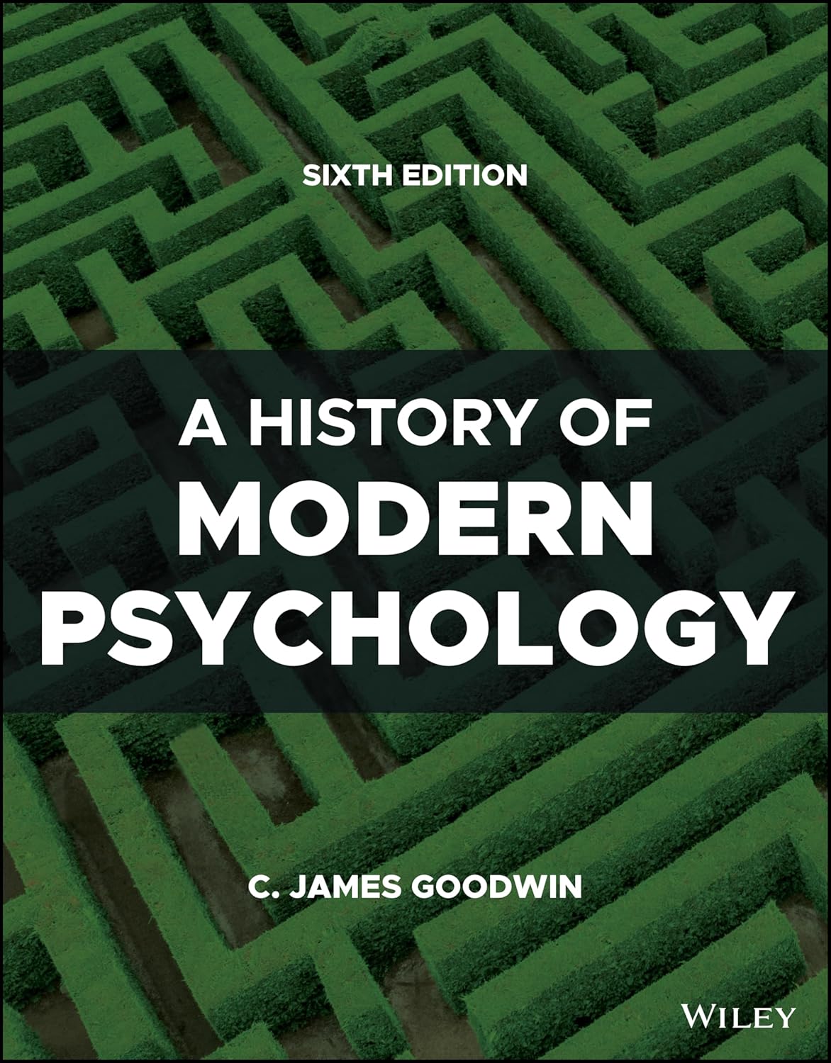 A History of Modern Psychology (Sixth Edition)
