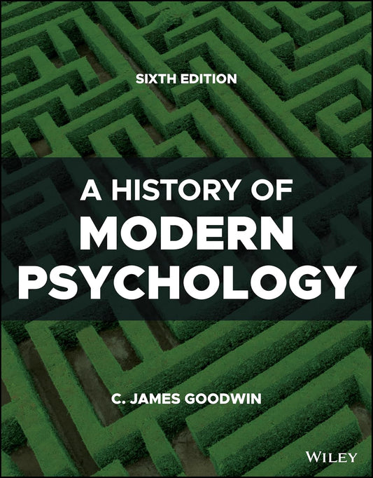 A History of Modern Psychology (Sixth Edition)
