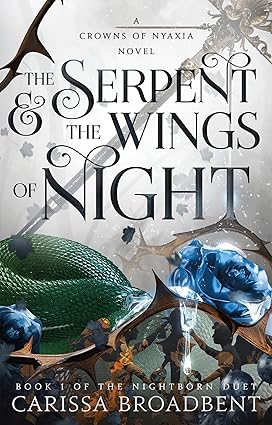 The Serpent & the Wings of Night: Book 1 of the Nightborn Du