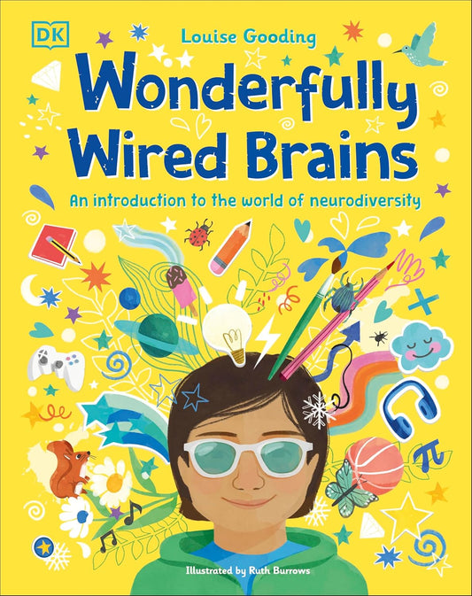 Wonderfully Wired Brains: An Introduction to the World of Ne