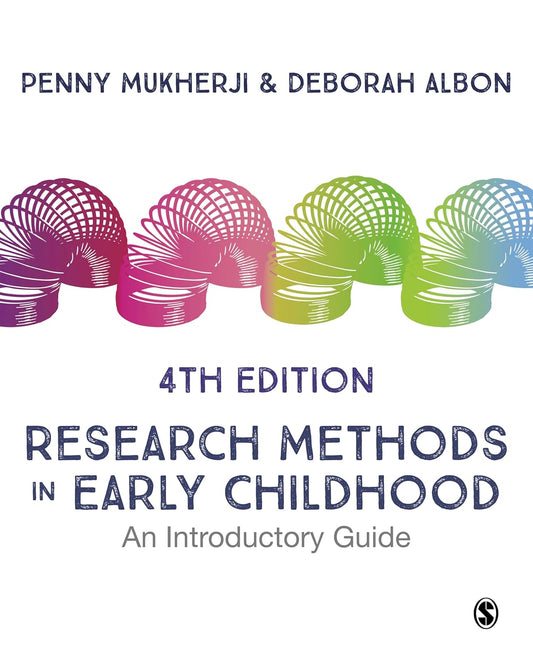 Research Methods in Early Childhood: An Introductory Guide (4TH Edition)