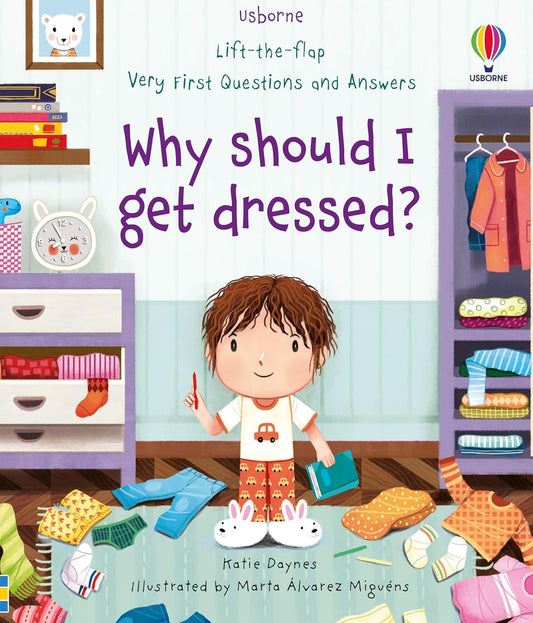 Why should I get dressed?