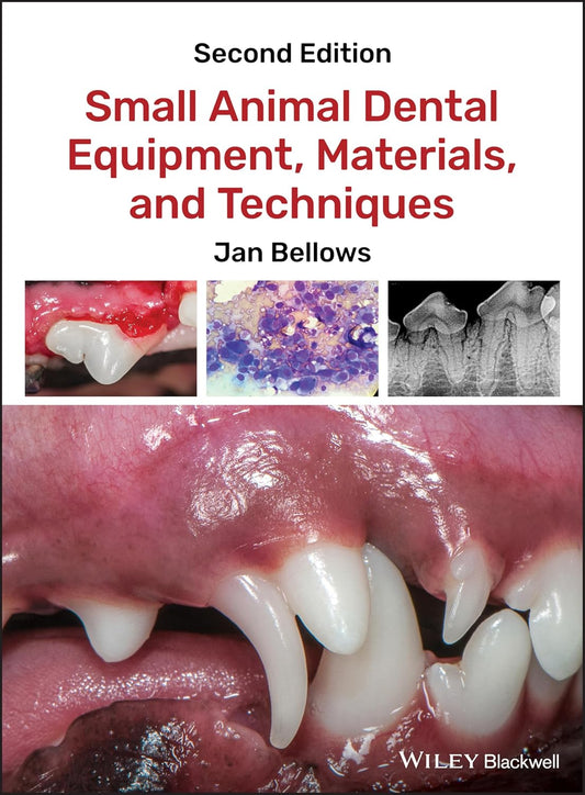 Small Animal Dental Equipment, Materials, and Techniques