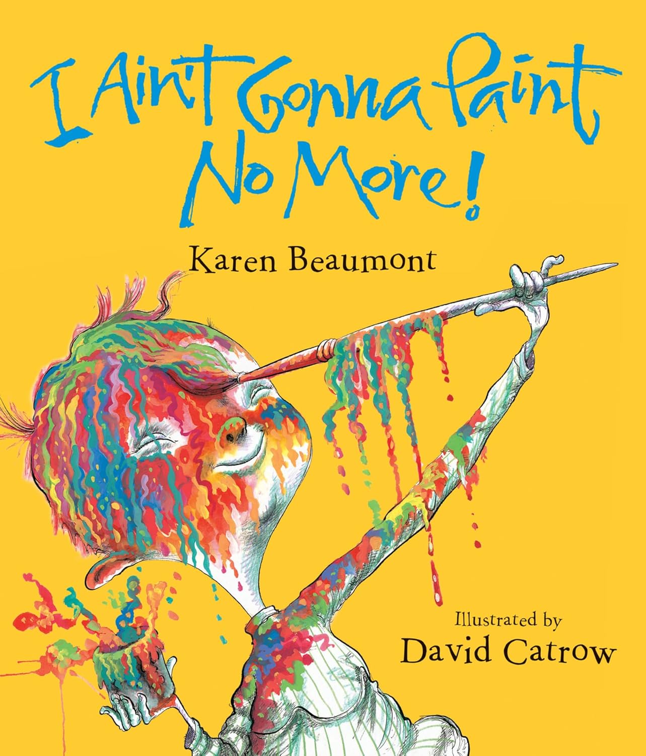 I Aint Gonna Paint No More!