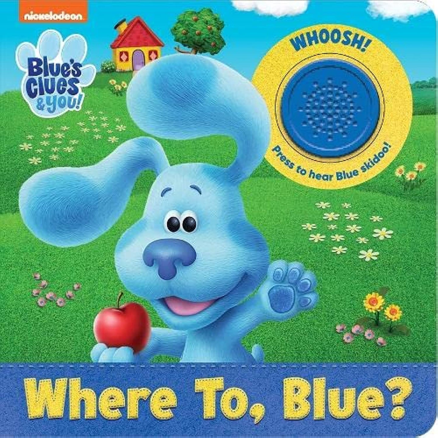 Nickelodeon Blue's Clues & You! – Where To, Blue? Sound Book- Josh, Blue, Magenta, Josh, and More!