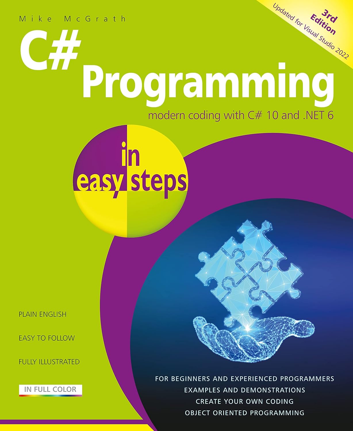 C Programming in easy steps: Modern coding with C 10 and .