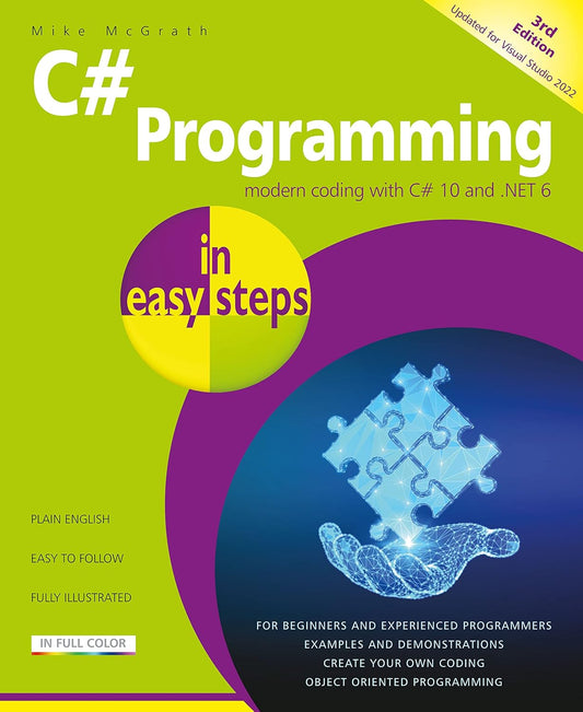 C Programming in easy steps: Modern coding with C 10 and .