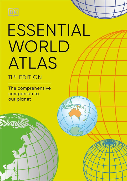 Essential World Atlas: The Comprehensive Companion to our Planet