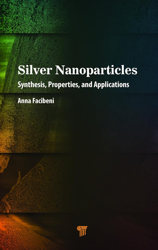 Silver Nanoparticles: Synthesis, Properties, and Applications