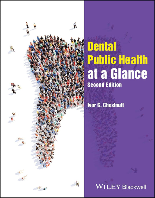 Dental Public Health at a Glance (Second Edition)
