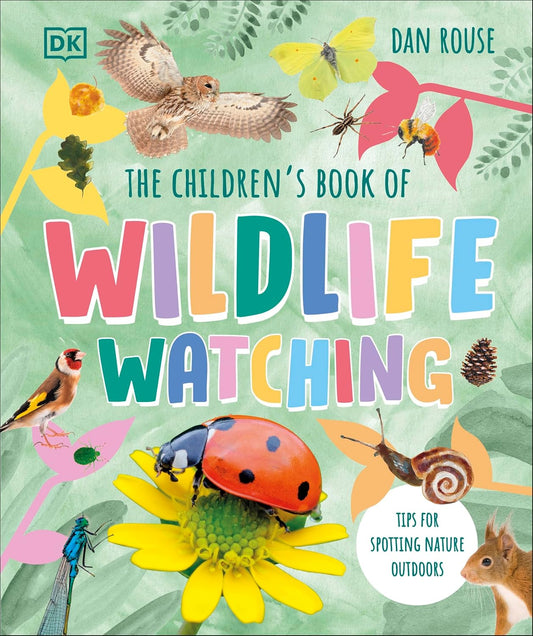The Children's Book of Wildlife Watching