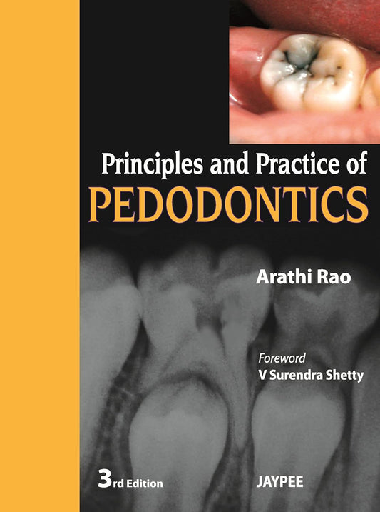Principles and Practice Of Pedodontics (3rd Edition)