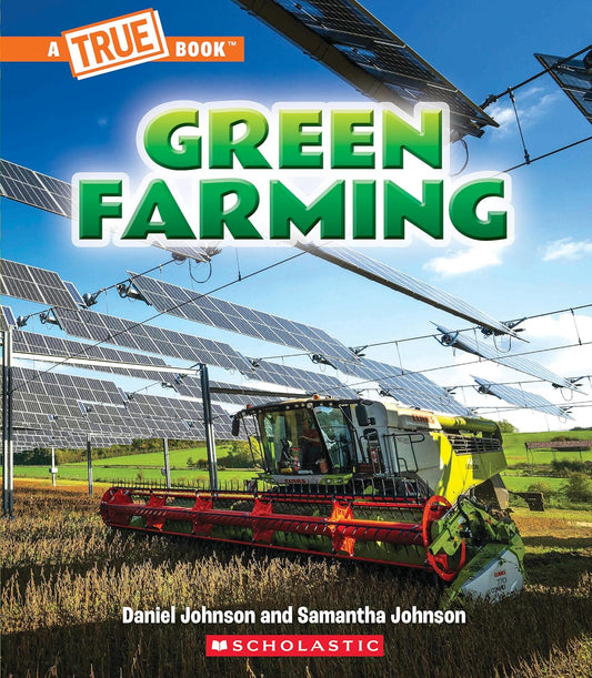 A True Book: Green Farming