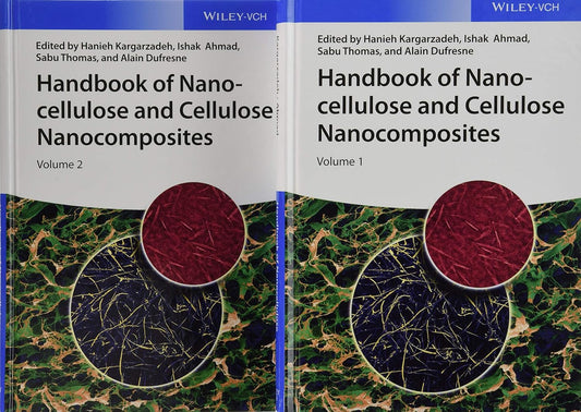 Handbook of Nanocellulose and Cellulose Nanocomposites, 2 Volume Set