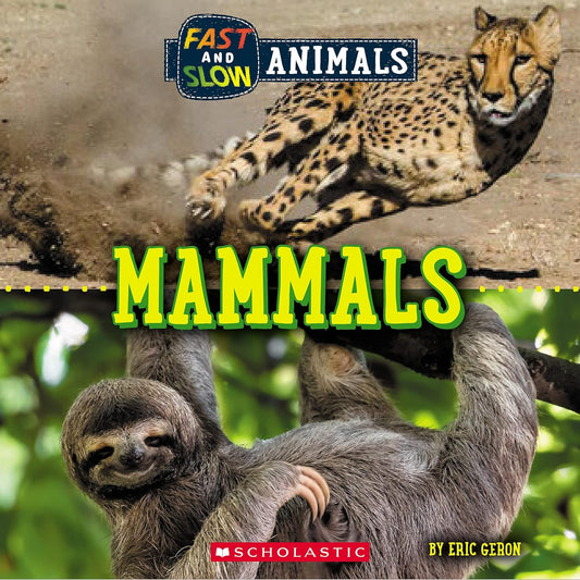 Fast and Slow Animals: Mammals