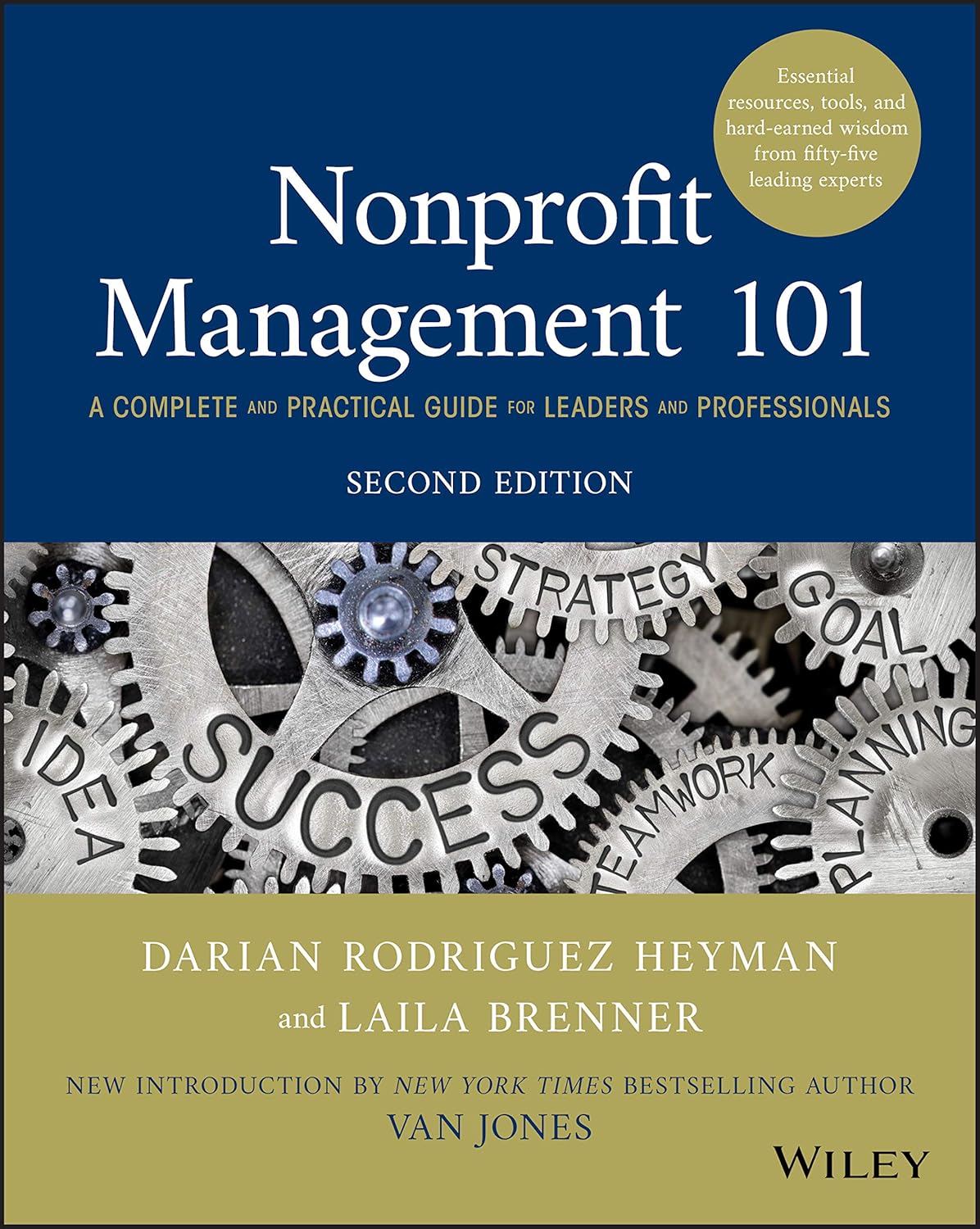 Nonprofit Management 101: A Complete and Practical Guide for Leaders and Professionals