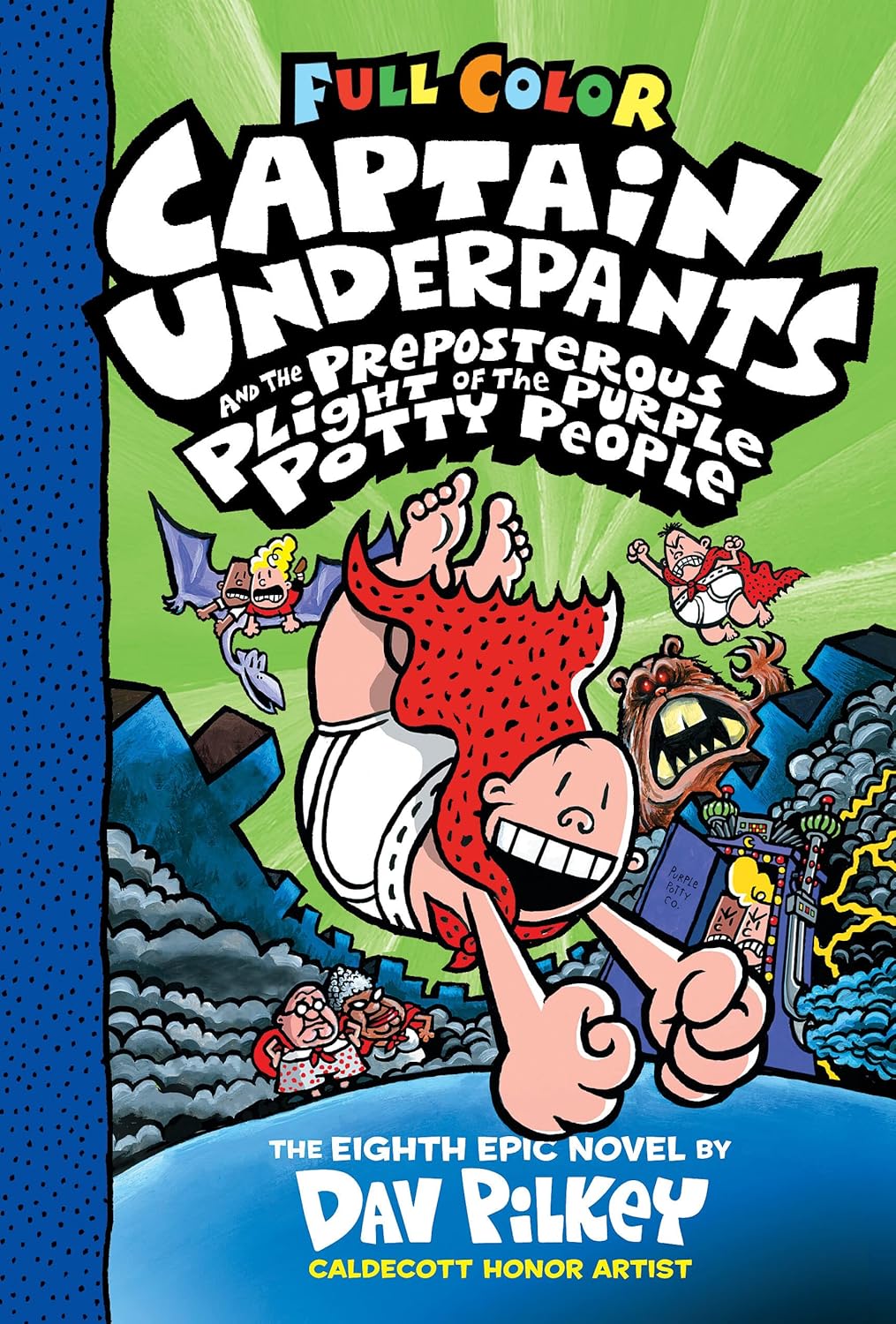 Captain Underpants and the Preposterous Plight of the Purple Potty People: (Captain Underpants #8)