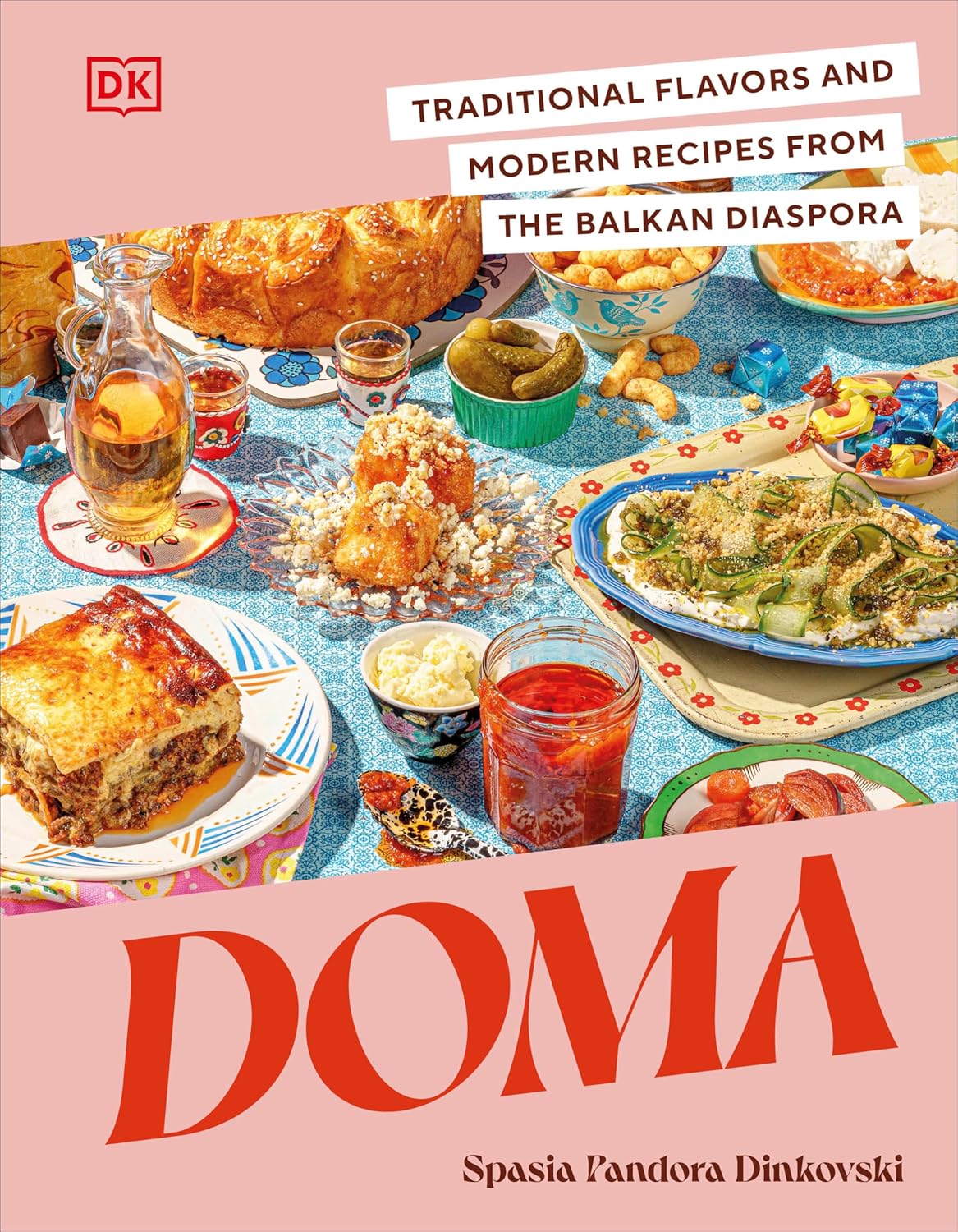 Doma: Traditional Flavours and Modern Recipes from the Balkan Diaspora