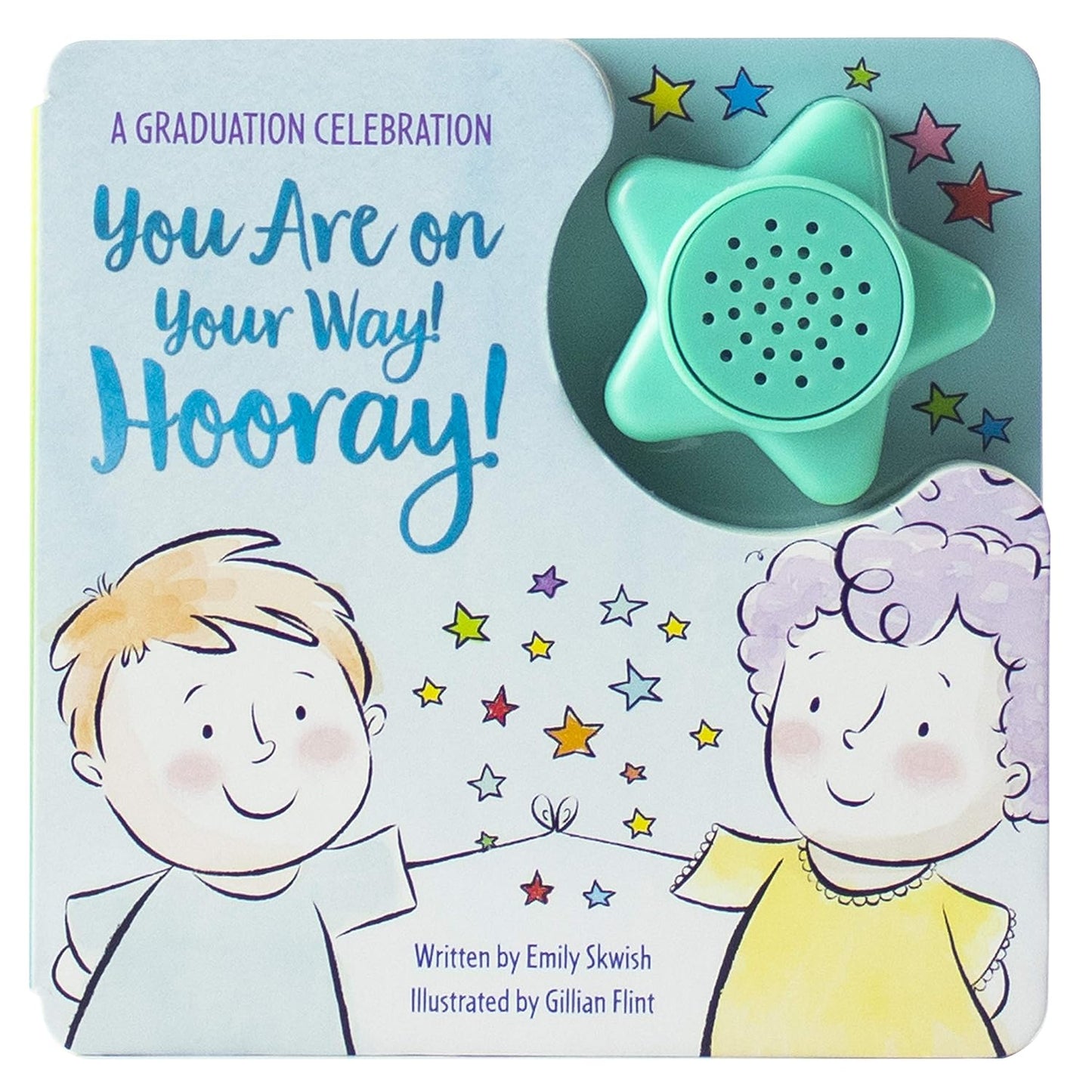A Graduation Celebration: You Are on Your Way Hooray!