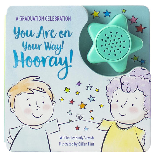 A Graduation Celebration: You Are on Your Way Hooray!