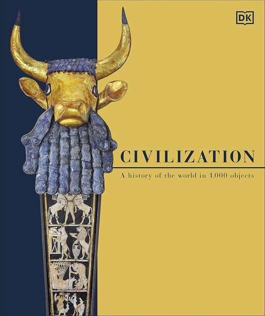 Civilization: A History of the World in 1000 Objects