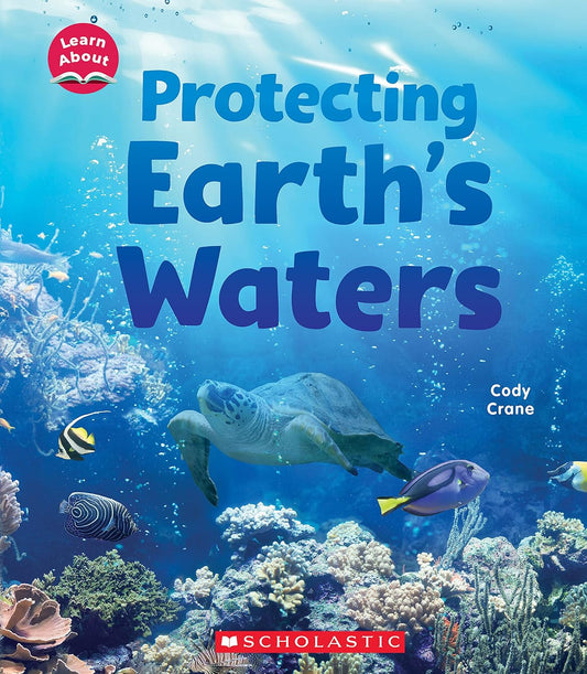 Learn About: Protecting Earths Waters