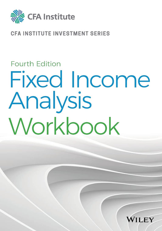 Fixed Income Analysis Workbook