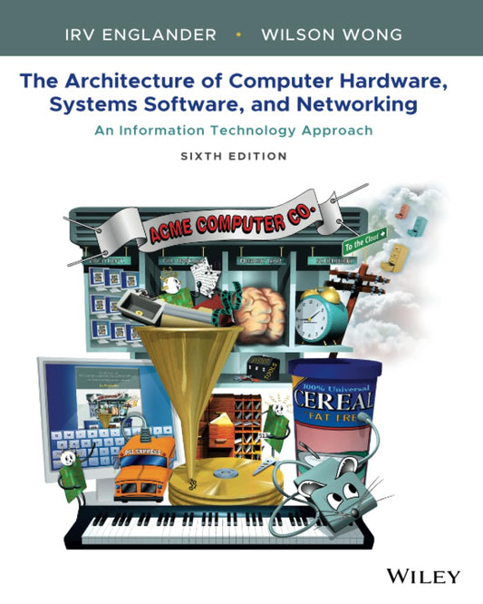 The Architecture of Computer Hardware Systems Software & N