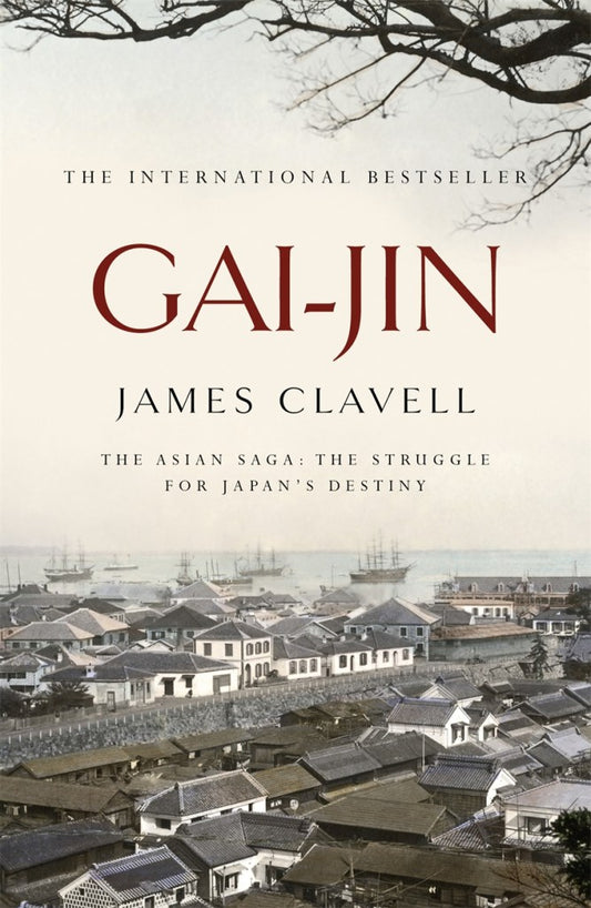 Gai-Jin: The Third Novel of the Asian Saga