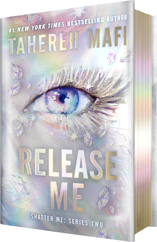 Release Me Deluxe Limited Edition by Tahereh Mafi
