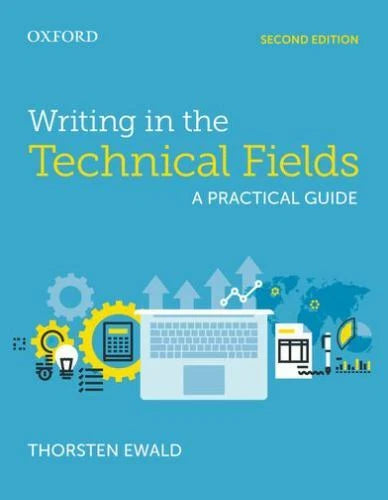 Writing in the Technical Fields: A Practical Guide